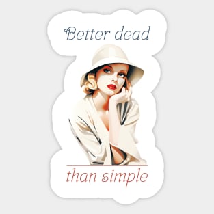 Better dead than simple girl retro vintage Sticker